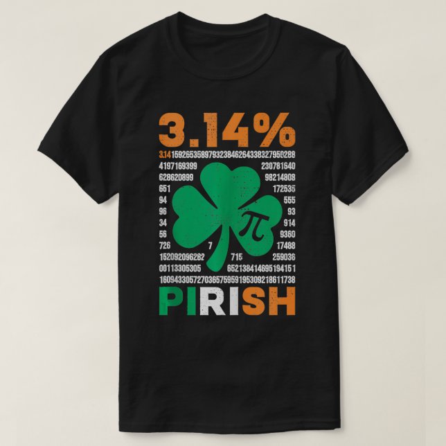 314 Pirish Funny St Patricks and Pi Day Math Teach T-Shirt (Design Front)