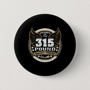 315 Pound Bench Press Club For Powerlifter Weightl Button