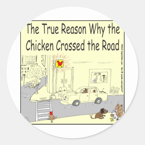 315 Why chicken crossed the road cartoon Classic Round Sticker