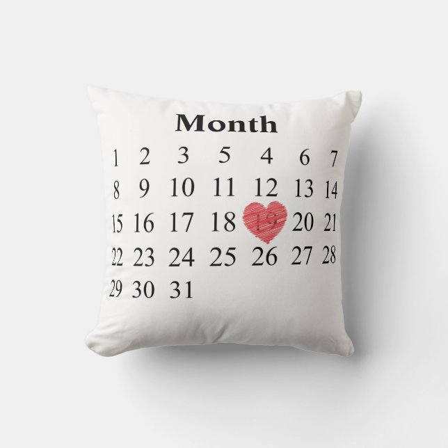 31 day month calendar - Move Heart over YOUR Day Throw Pillow (Front)