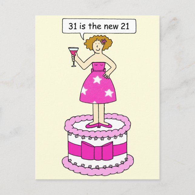 31 is the New 21 Birthday Humor for Her Postcard (Front)