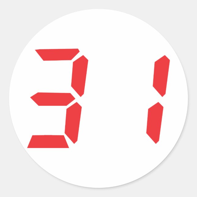 31 thirty-one red alarm clock digital number classic round sticker (Front)