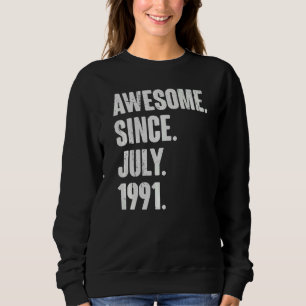 31 Year Old  31st Birthday  Awesome Since July 199 Sweatshirt