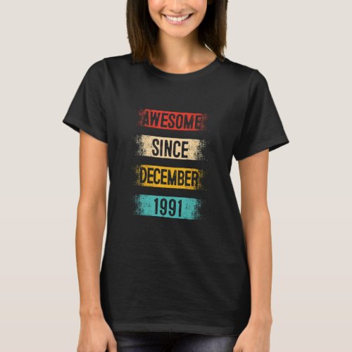31 Year Old Awesome Since December 1991 31st Birth T_Shirt