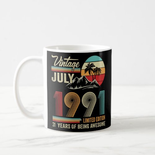 31 Year Old  July 1991  31st B Day  Coffee Mug