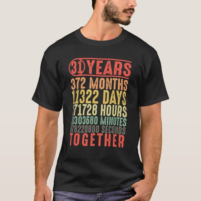31 Years Together 31st Anniversary Married Couples T-Shirt (Front)