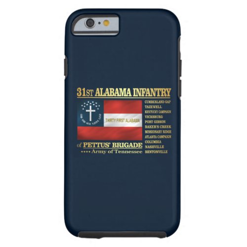 31st Alabama Infantry BA2 Tough iPhone 6 Case