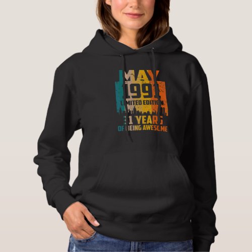 31st Birthday 31 Years Awesome Since May 1991 Vint Hoodie