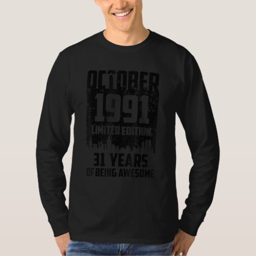 31st Birthday 31 Years Awesome Since October 1991  T_Shirt