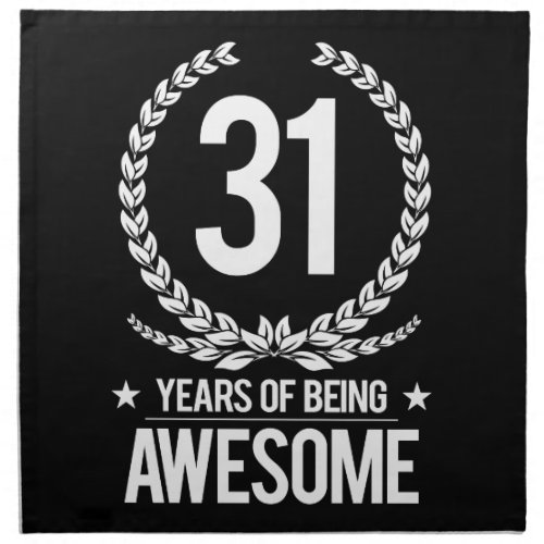 31st Birthday 31 Years Of Being Awesome Napkin