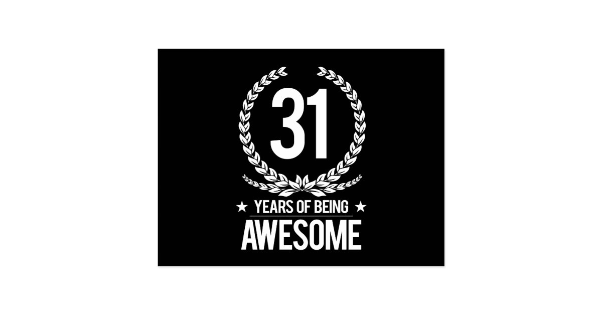 31st Birthday (31 Years Of Being Awesome) Postcard | Zazzle.com