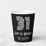 [ Thumbnail: 31st Birthday — Art Deco Inspired Look “31” + Name Paper Cups ]