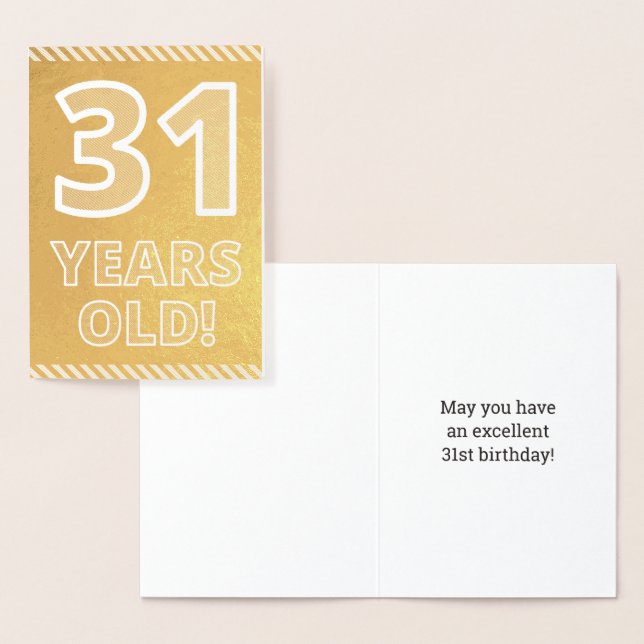 31st Birthday: Bold "31 YEARS OLD!" Gold Foil Card (Display)