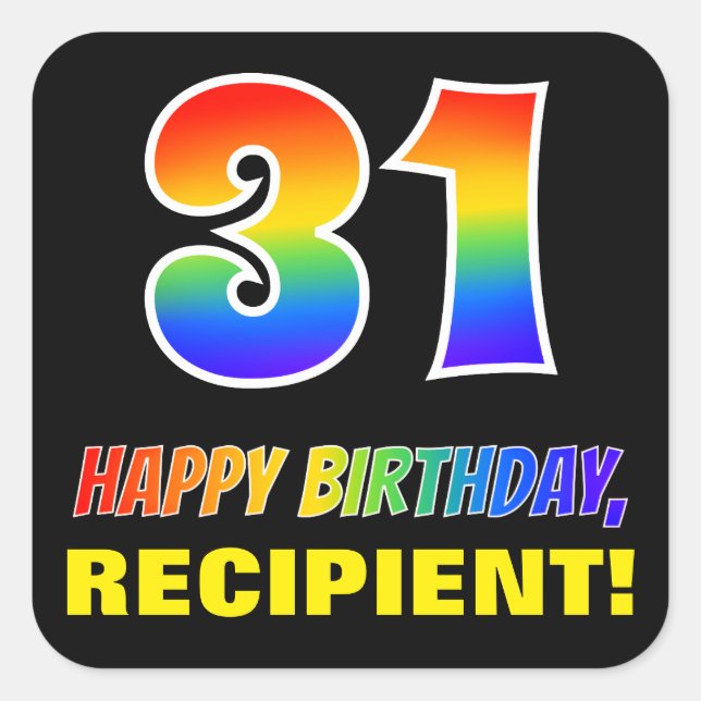 31st Birthday: Bold, Fun, Simple, Rainbow 31 Square Sticker (Front)