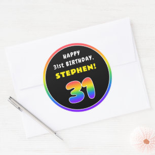 31st Birthday: Colorful Rainbow # 31, Custom Name Classic Round Sticker