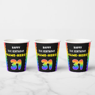 31st Birthday: Colorful Rainbow # 31, Custom Name Paper Cups