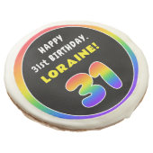 31st Birthday: Colorful Rainbow # 31, Custom Name Sugar Cookie (Angled)