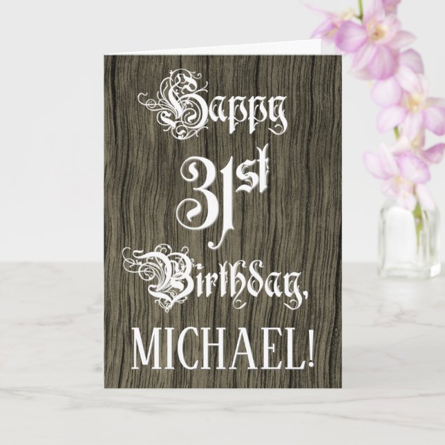 31st Birthday: Fancy, Elegant Text; Faux Wood Look Card (Orchid)