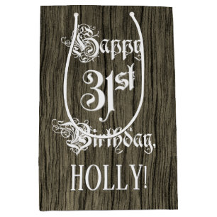 31st Birthday: Fancy, Faux Wood Look + Custom Name Medium Gift Bag
