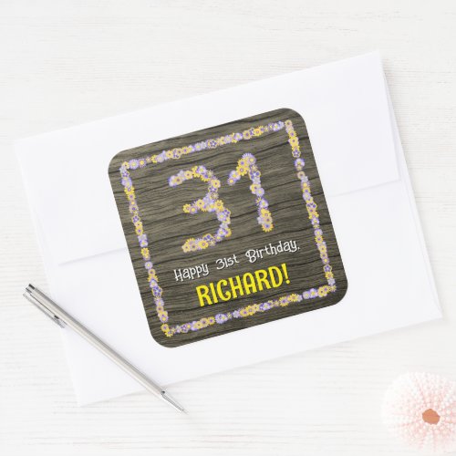 31st Birthday Floral Number Faux Wood Look Name Square Sticker