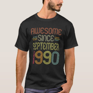31St Birthday Gift Awesome Since September 1990 31 T-Shirt