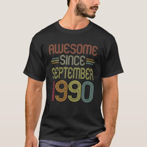 31St Birthday Gift Awesome Since September 1990 31 T_Shirt