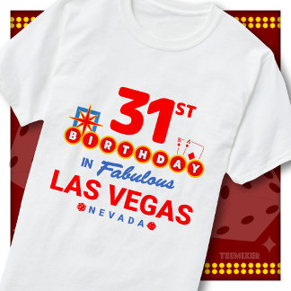 31st Birthday Las Vegas Welcome Sign Party Squad T-Shirt