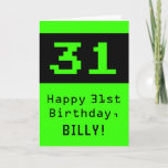 [ Thumbnail: 31st Birthday: Nerdy / Geeky Style "31" and Name Card ]