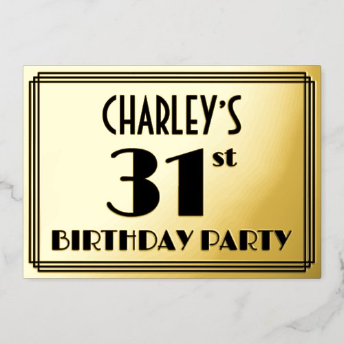 31st Birthday Party  Art Deco Look 31  Name Foil Invitation