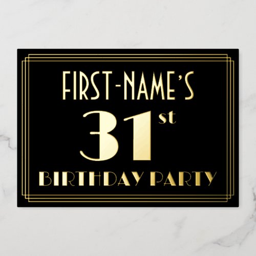 31st Birthday Party Art Deco Look 31 w Name Foil Invitation