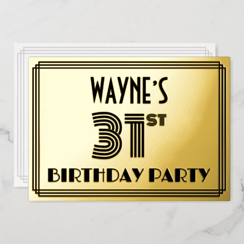 31st Birthday Party  Art Deco Style 31  Name Foil Invitation