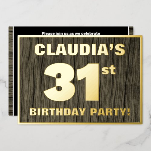 31st Birthday Party Bold Faux Wood Grain Pattern Foil Invitation