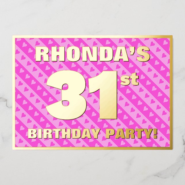 31st Birthday Party — Fun Pink Hearts and Stripes Foil Invitation (Front)