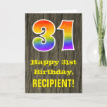 [ Thumbnail: 31st Birthday: Rustic Faux Wood Look, Rainbow "31" Card ]