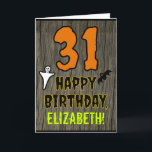 31st Birthday: Spooky Halloween Theme, Custom Name Card<br><div class="desc">The front of this scary and spooky Hallowe'en birthday themed greeting card design features a large number "31". It also features the message "HAPPY BIRTHDAY, ", and an editable name. There are also depictions of a ghost and a bat on the front. The inside features a customized birthday greeting message,...</div>