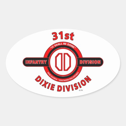 31ST INFANTRY DIVISION DIXIE DIVISION OVAL STICKER