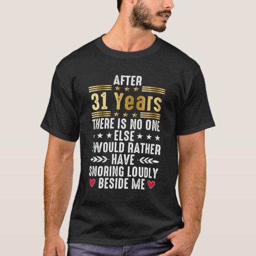 31st Wedding Anniversary for married couples T_Shirt