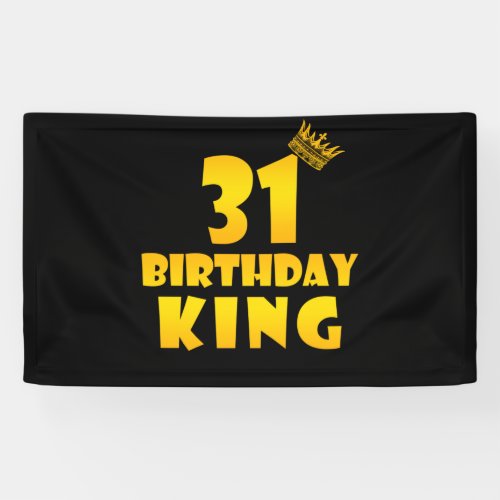 31th birthday Gift for 31 years old Birthday King Banner