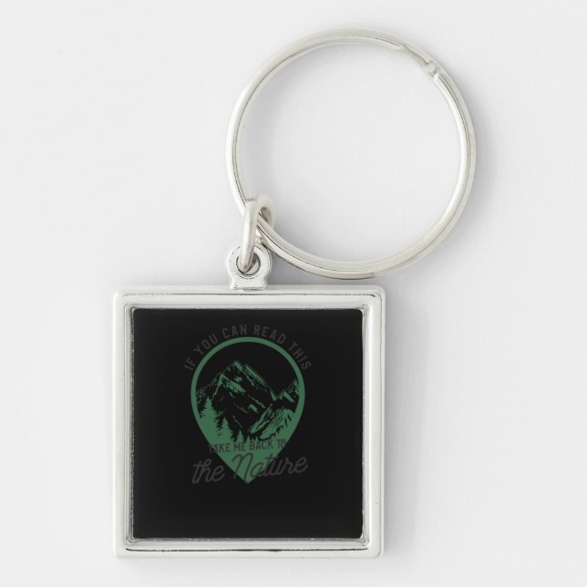 32.Hiking If You Can Read This Take Me Back To Nat Keychain (Front)