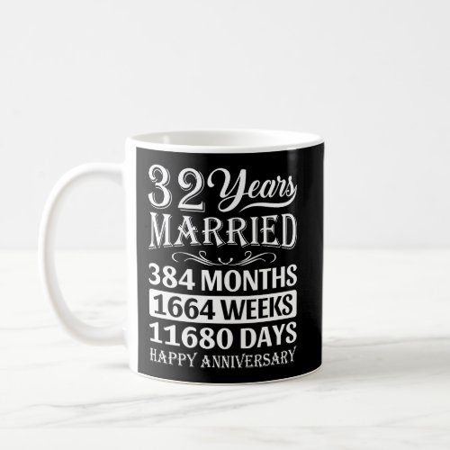32 Years Married Happy 32Nd Wedding Anniversary Coffee Mug
