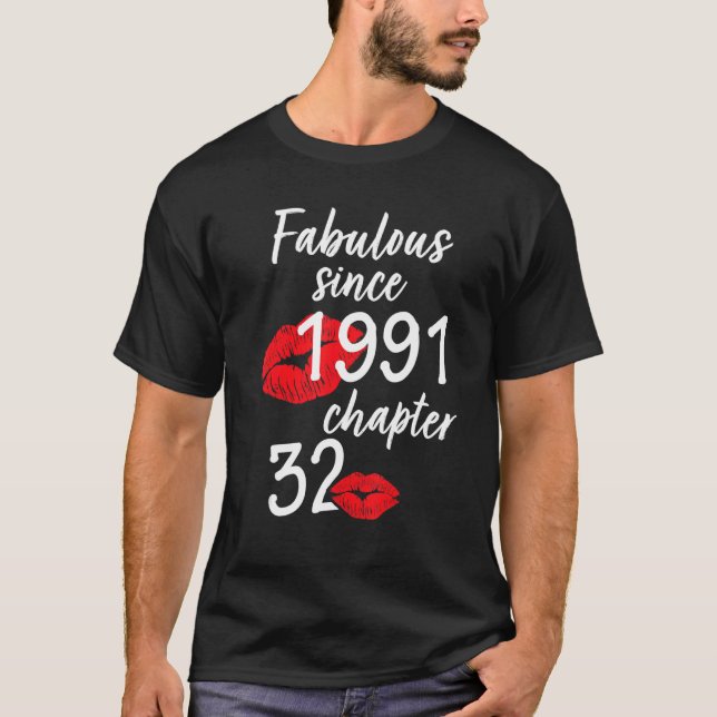32 Years Old And Fabulous Birthday since 1991 chap T-Shirt (Front)