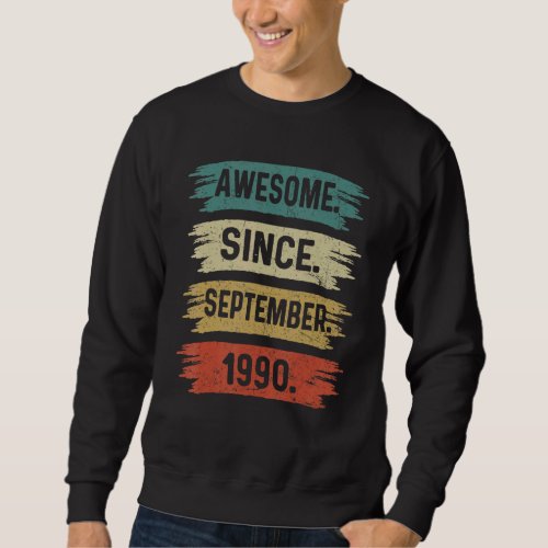 32 Years Old  Awesome Since September 1990 32nd 10 Sweatshirt