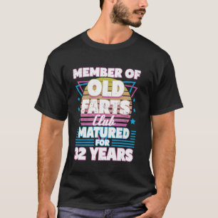32 Years Old Farts Club Funny 32nd Birthday Men Da T-Shirt
