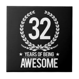 32nd Birthday (32 Years Of Being Awesome) Ceramic Tile