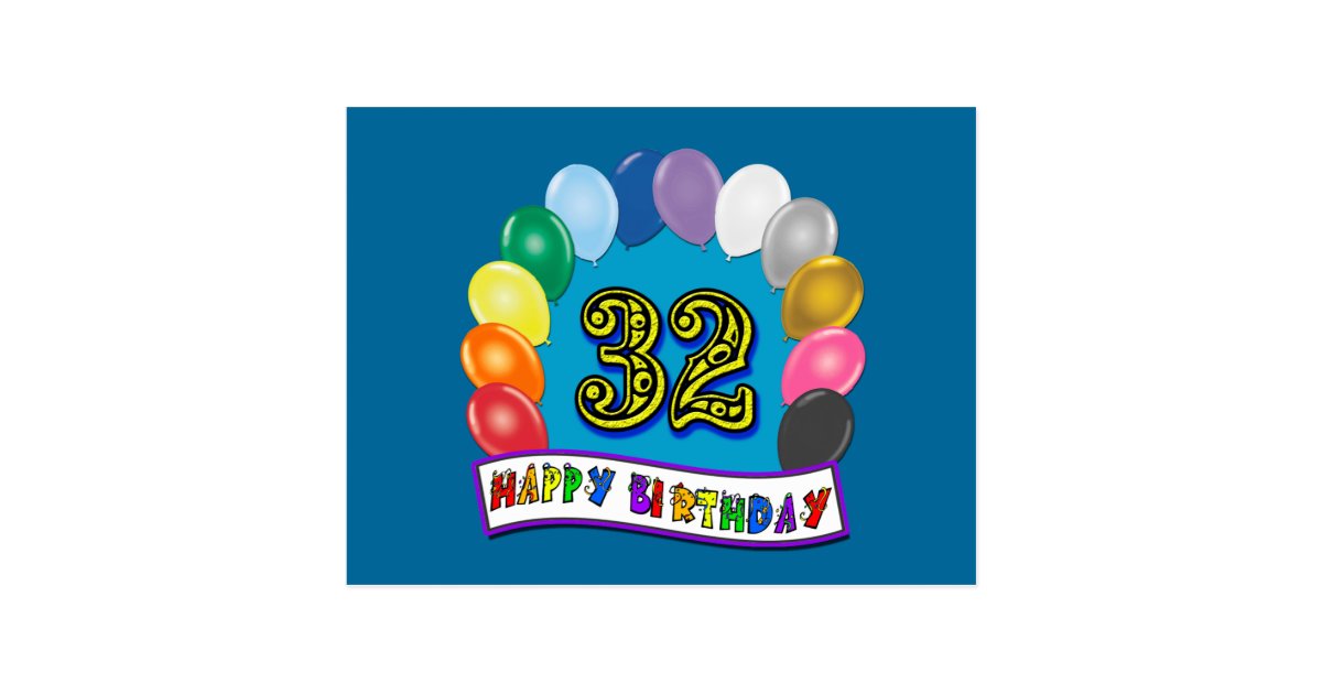 32nd Birthday Balloons Gifts Postcard | Zazzle