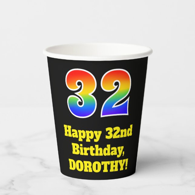 32nd Birthday: Colorful, Fun, Exciting, Rainbow 32 Paper Cups (Back)