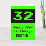 [ Thumbnail: 32nd Birthday: Nerdy / Geeky Style "32" and Name Card ]