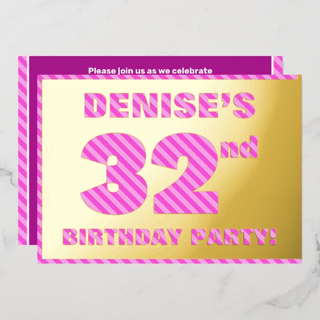 32nd Birthday Party — Bold, Fun, Pink Stripes # 32 Foil Invitation (Front/Back)