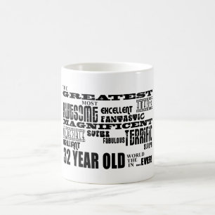 32nd Birthday Party Greatest Thirty Two Year Old Coffee Mug