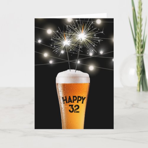 32nd Birthday Sparkler In Beer Glass  Card